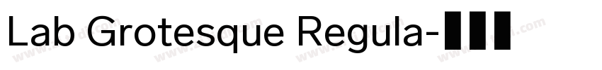 Lab Grotesque Regula字体转换